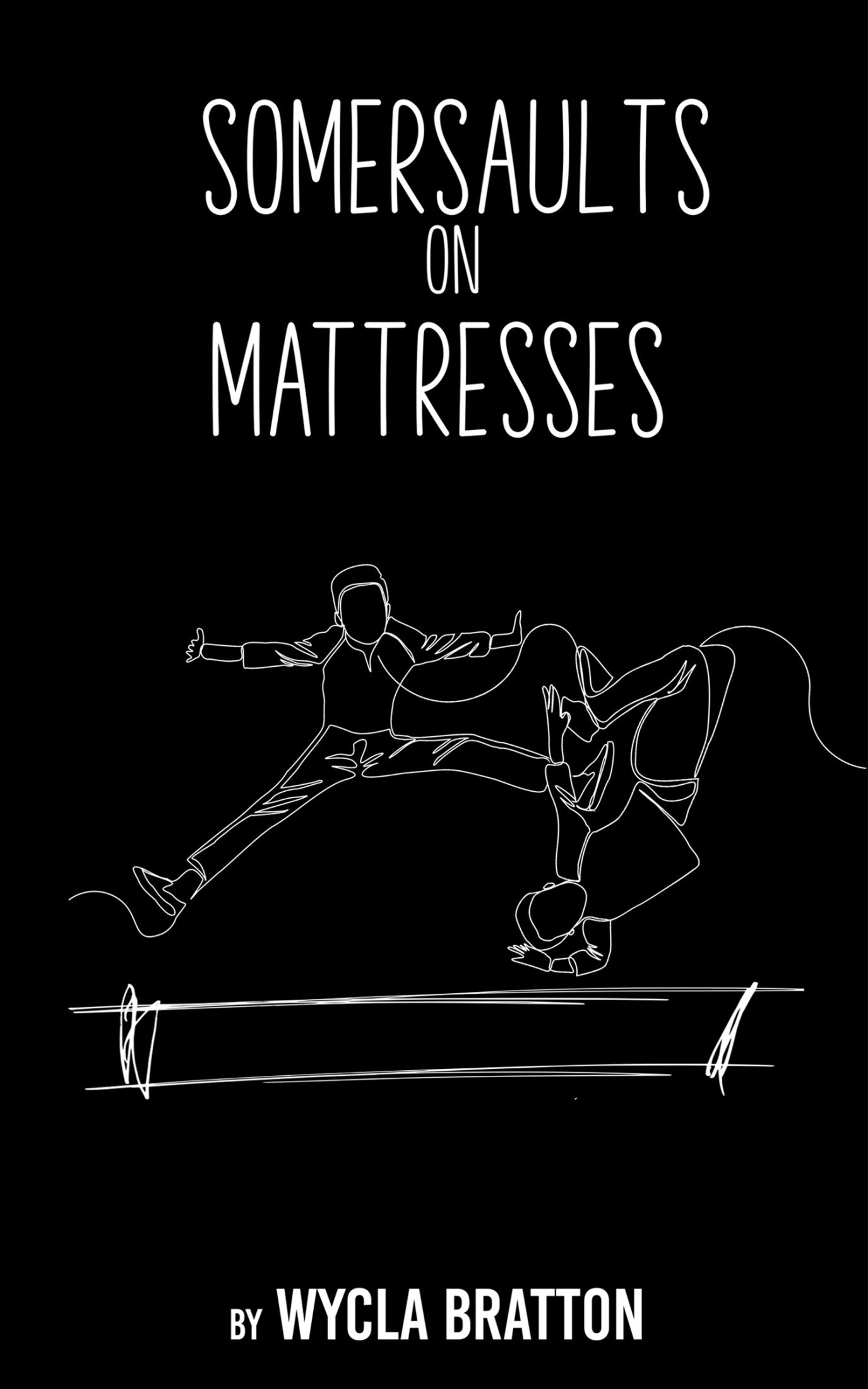 Somersaults on Mattresses (Signed Copy)